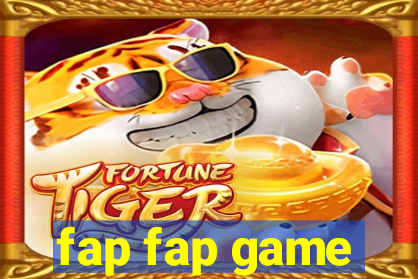 fap fap game